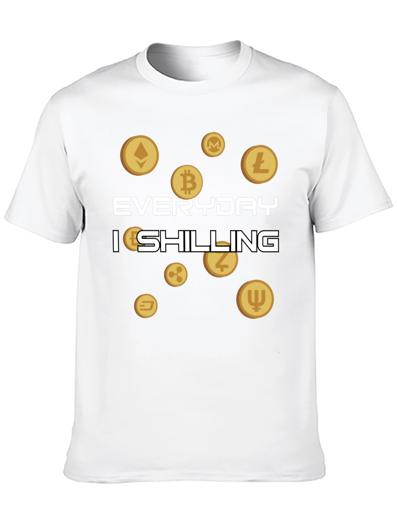 Everyday Im Shilling Cryptocurrency T-Shirt