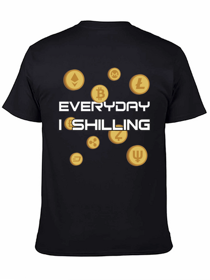 Everyday Im Shilling Cryptocurrency T-Shirt
