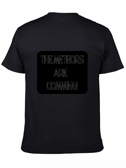 The Meteors Are Coming Black T-Shirt