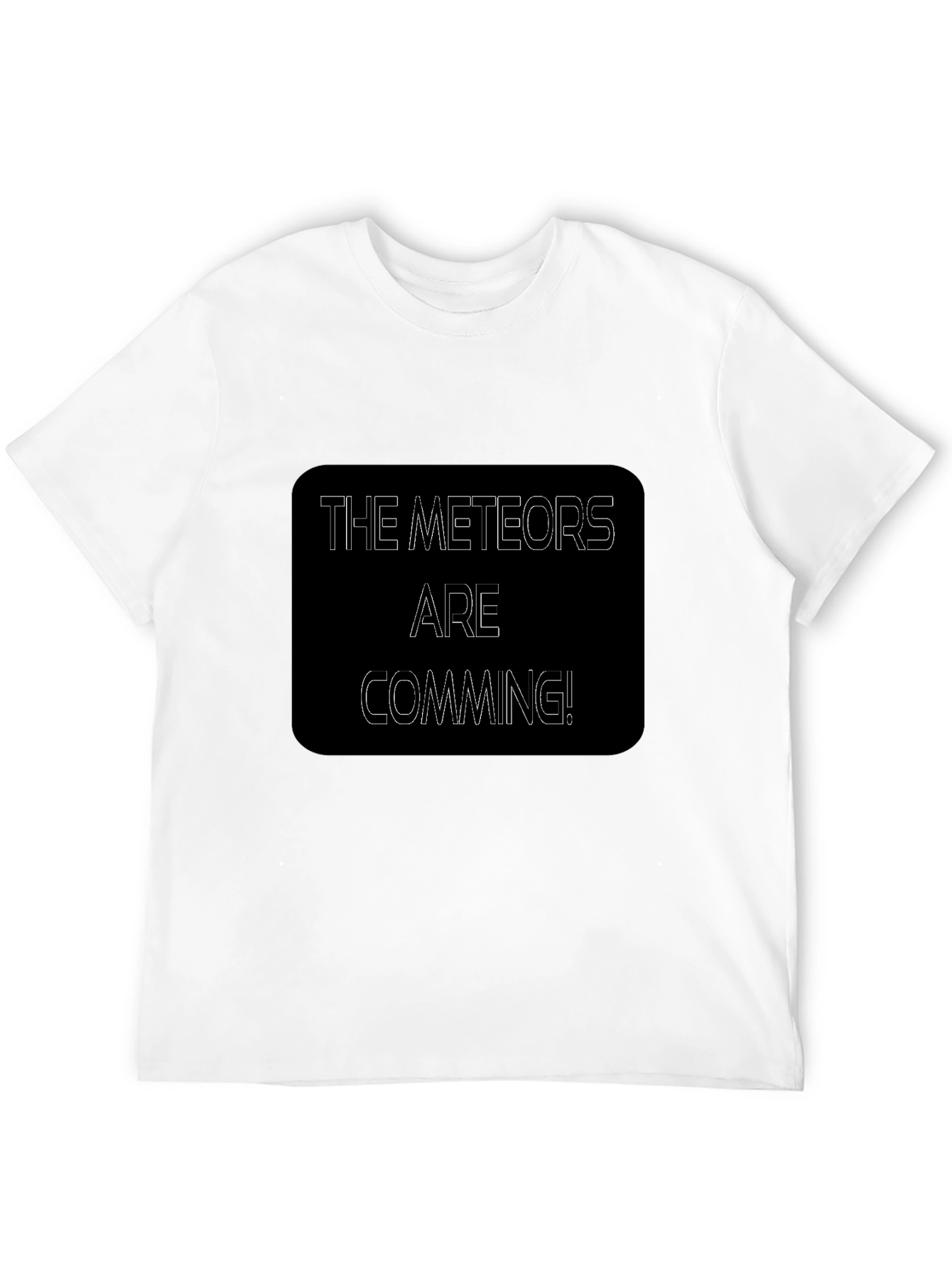 The Meteors Are Coming Black T-Shirt