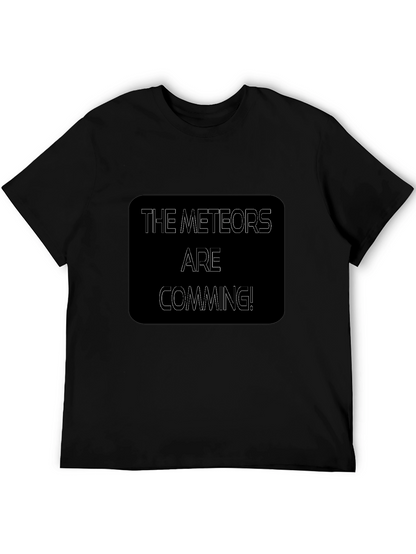 The Meteors Are Coming Black T-Shirt