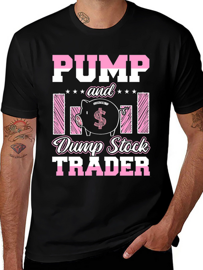 Pump and Dump Stock Trader T-Shirt