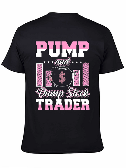 Pump and Dump Stock Trader T-Shirt