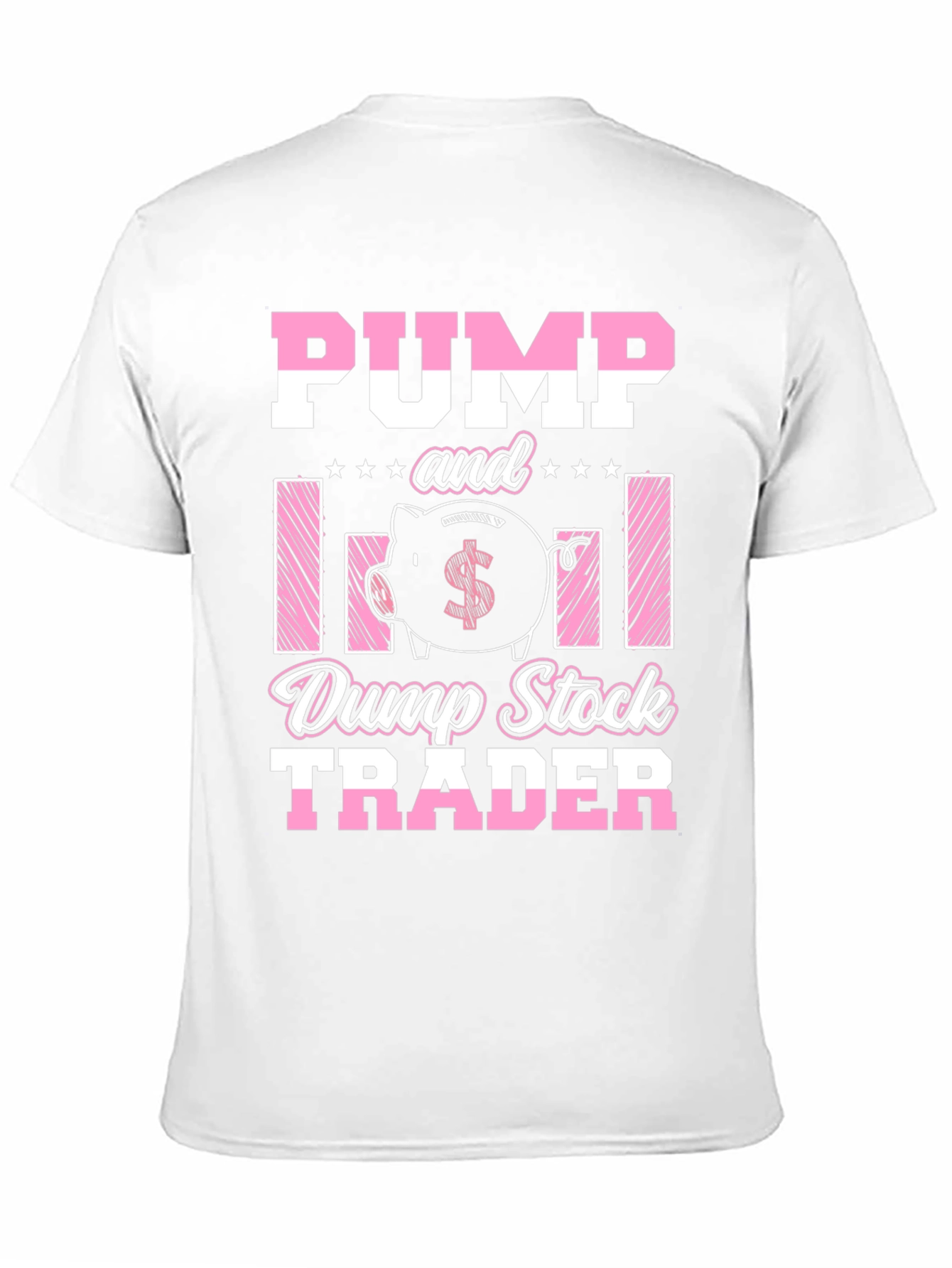 Pump and Dump Stock Trader T-Shirt