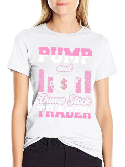 Pump and Dump Stock Trader T-Shirt