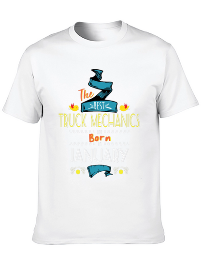 Best Truck Mechanics Born In January T-Shirt