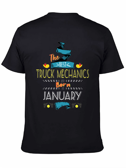 Best Truck Mechanics Born In January T-Shirt