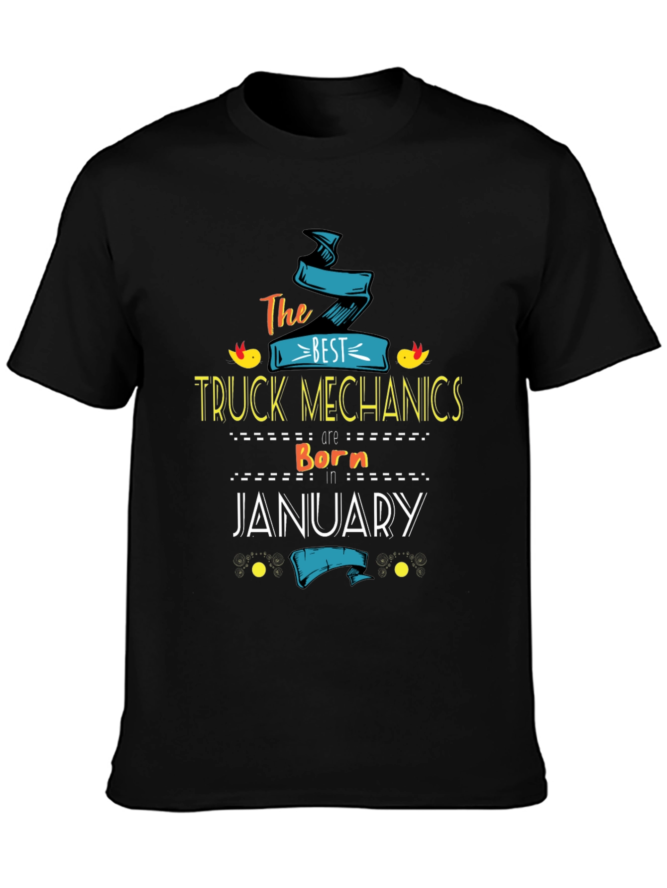Best Truck Mechanics Born In January T-Shirt