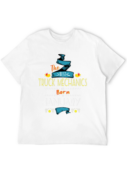 Best Truck Mechanics Born In January T-Shirt