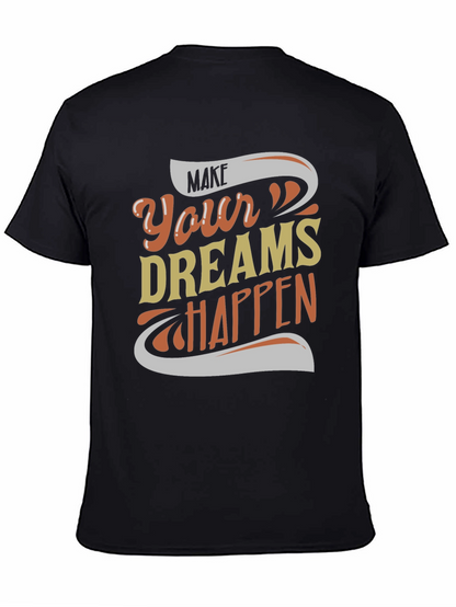Make Your Dreams Happen Graphic Tee