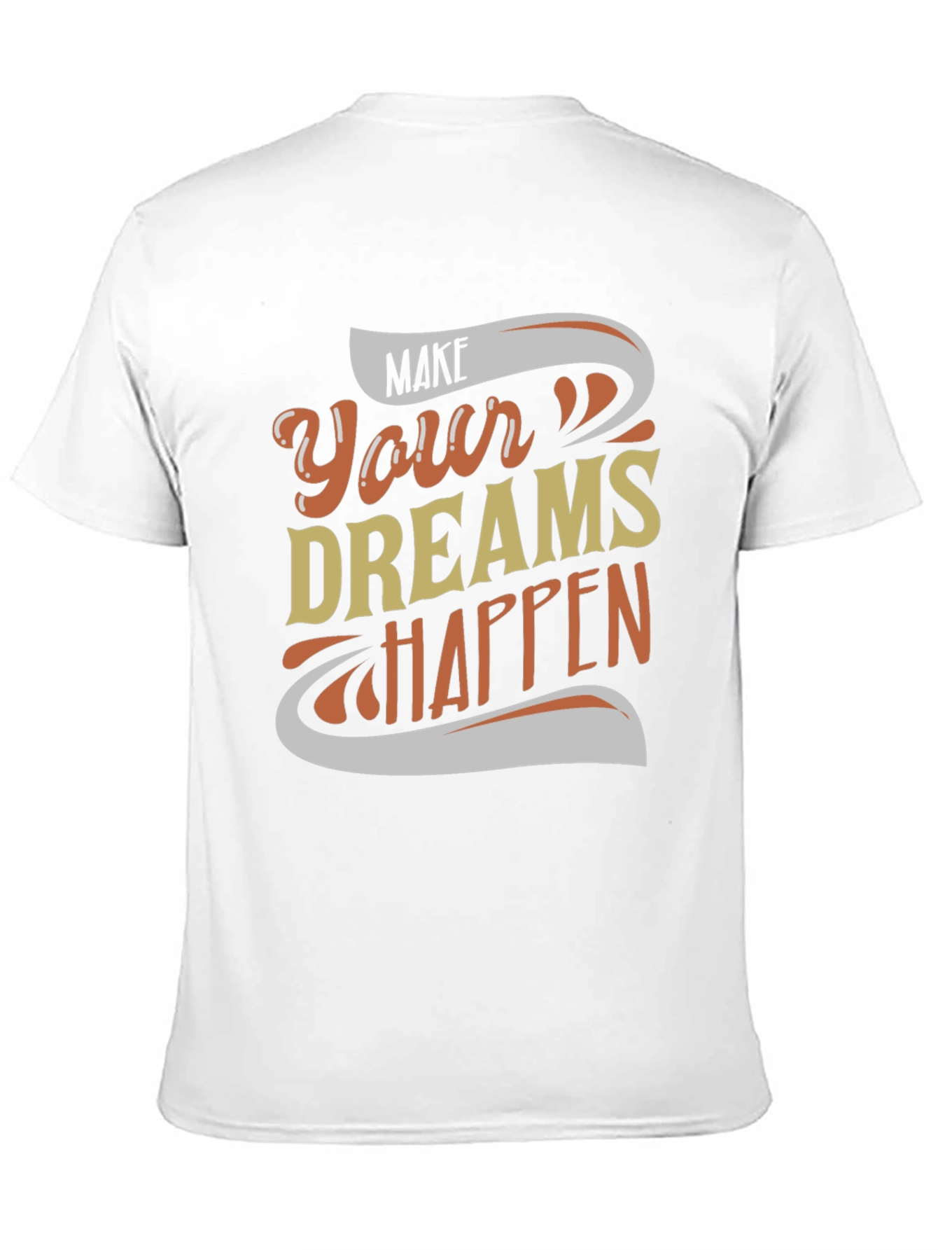 Make Your Dreams Happen Graphic Tee