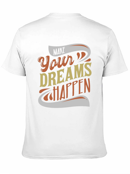 Make Your Dreams Happen Graphic Tee