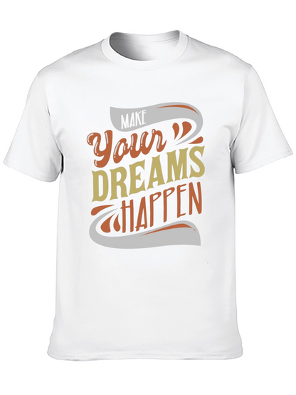 Make Your Dreams Happen Graphic Tee