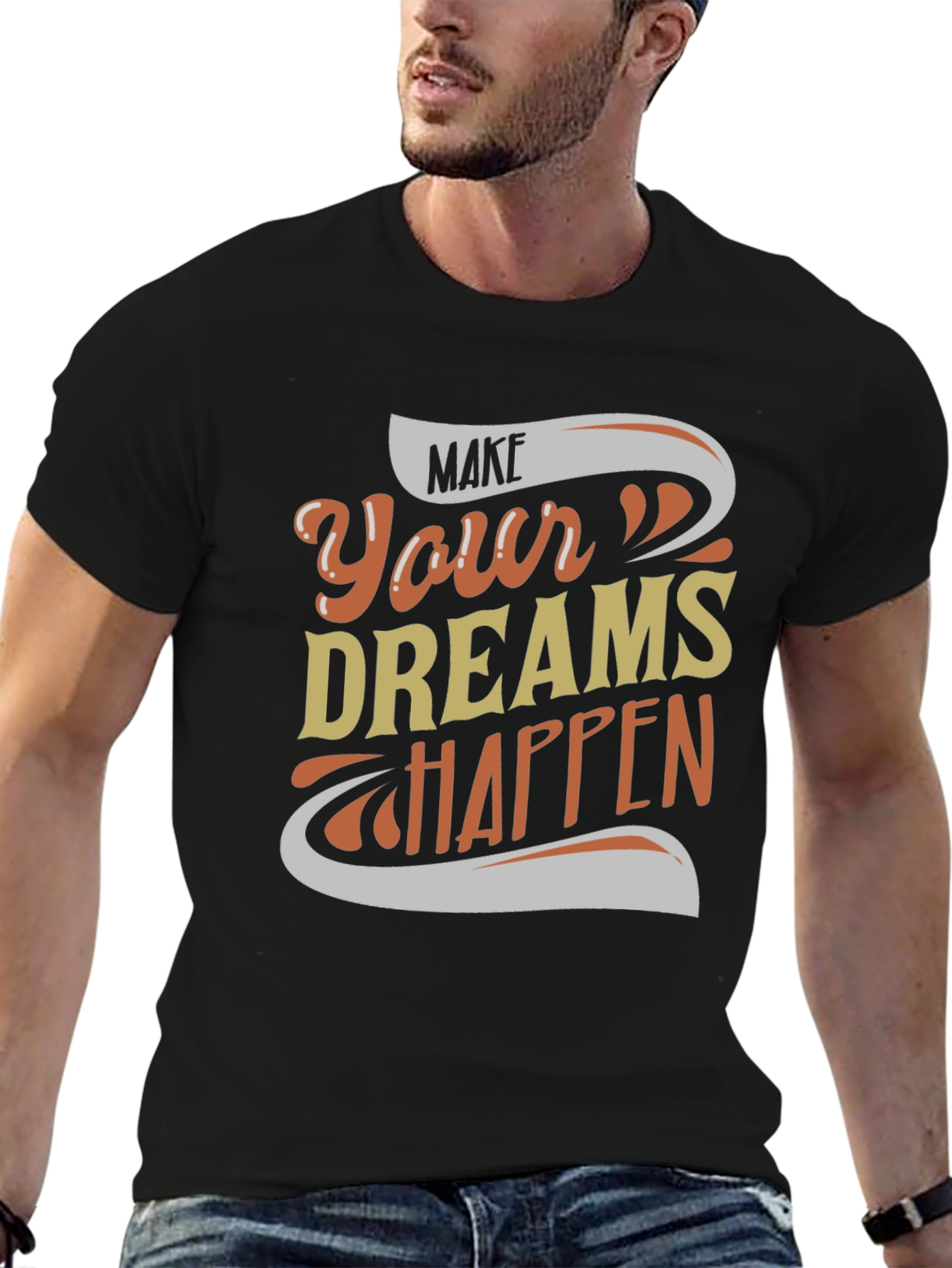 Make Your Dreams Happen Graphic Tee