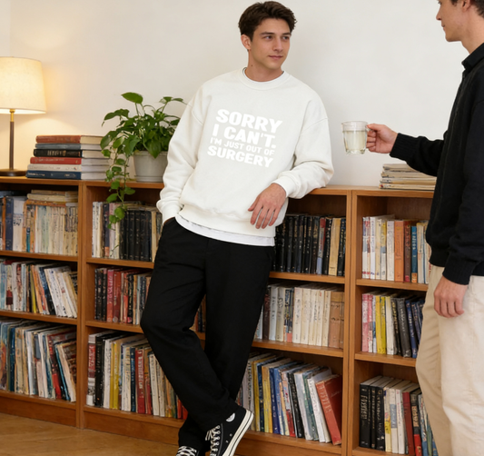 Playful "Out Of Surgery" Excuse Pullover