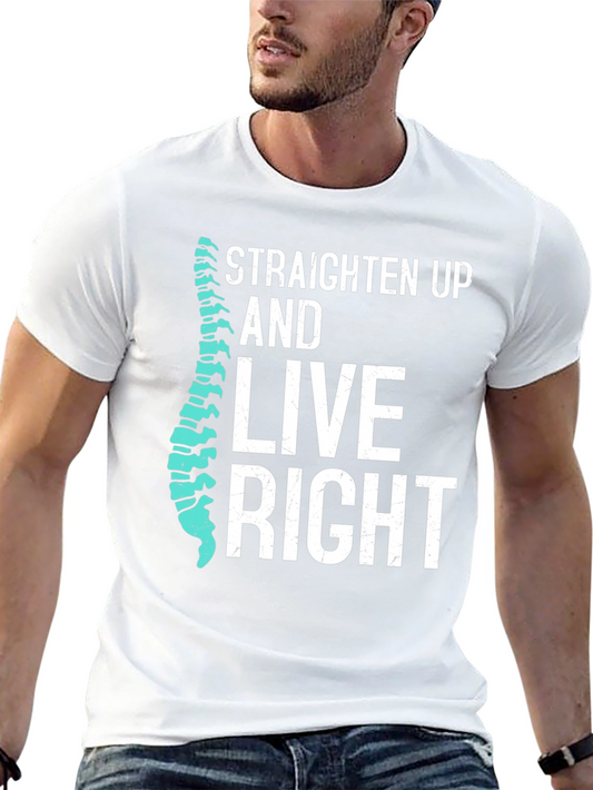 Chiropractor Humor T-Shirt: Straighten Up and Live Right