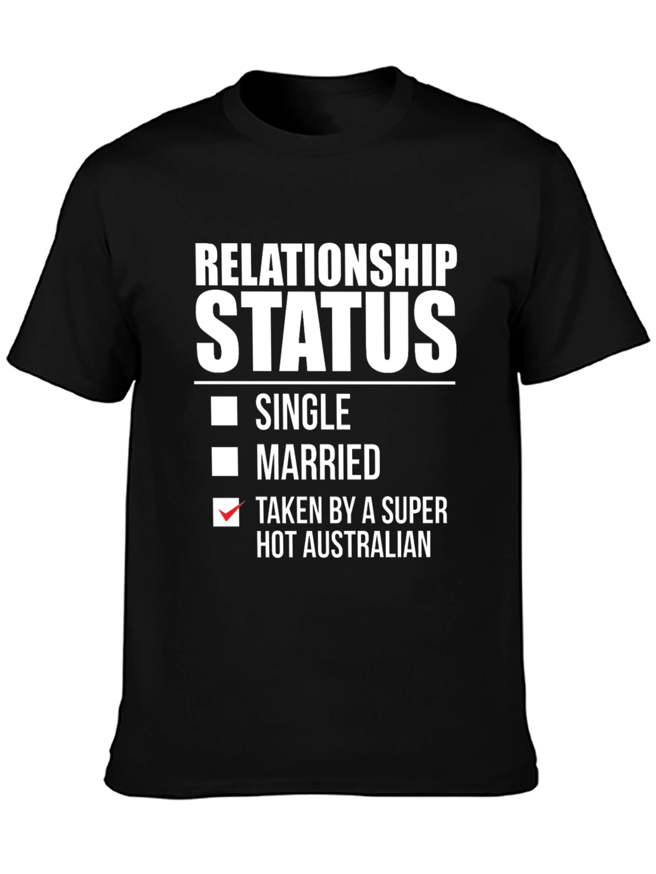 Funny Relationship Status T-Shirt