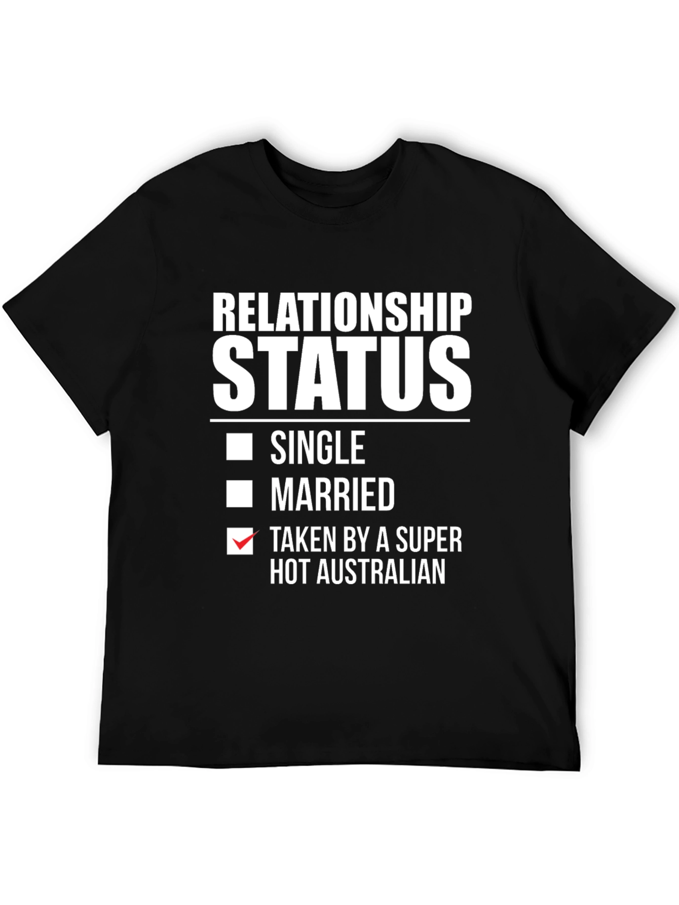 Funny Relationship Status T-Shirt