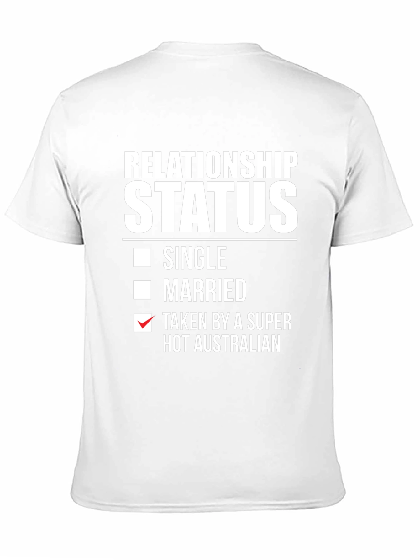 Funny Relationship Status T-Shirt