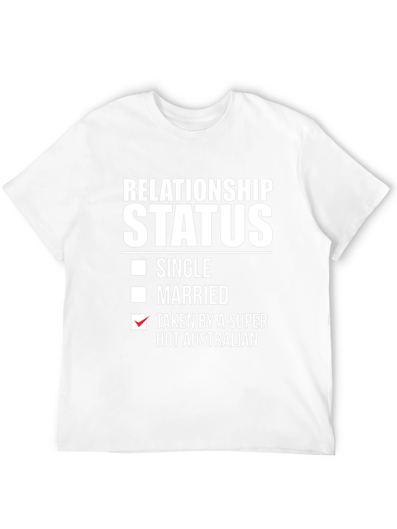 Funny Relationship Status T-Shirt