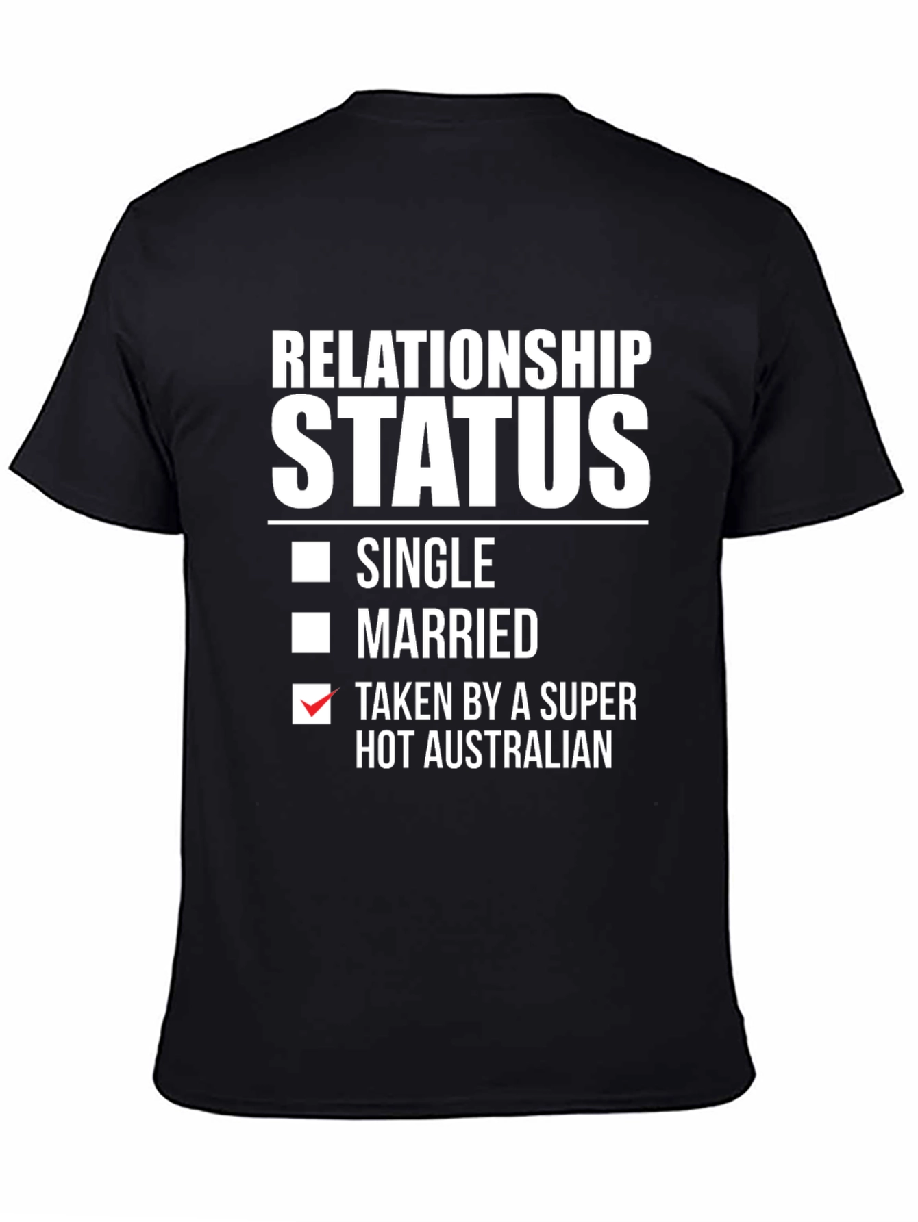 Funny Relationship Status T-Shirt