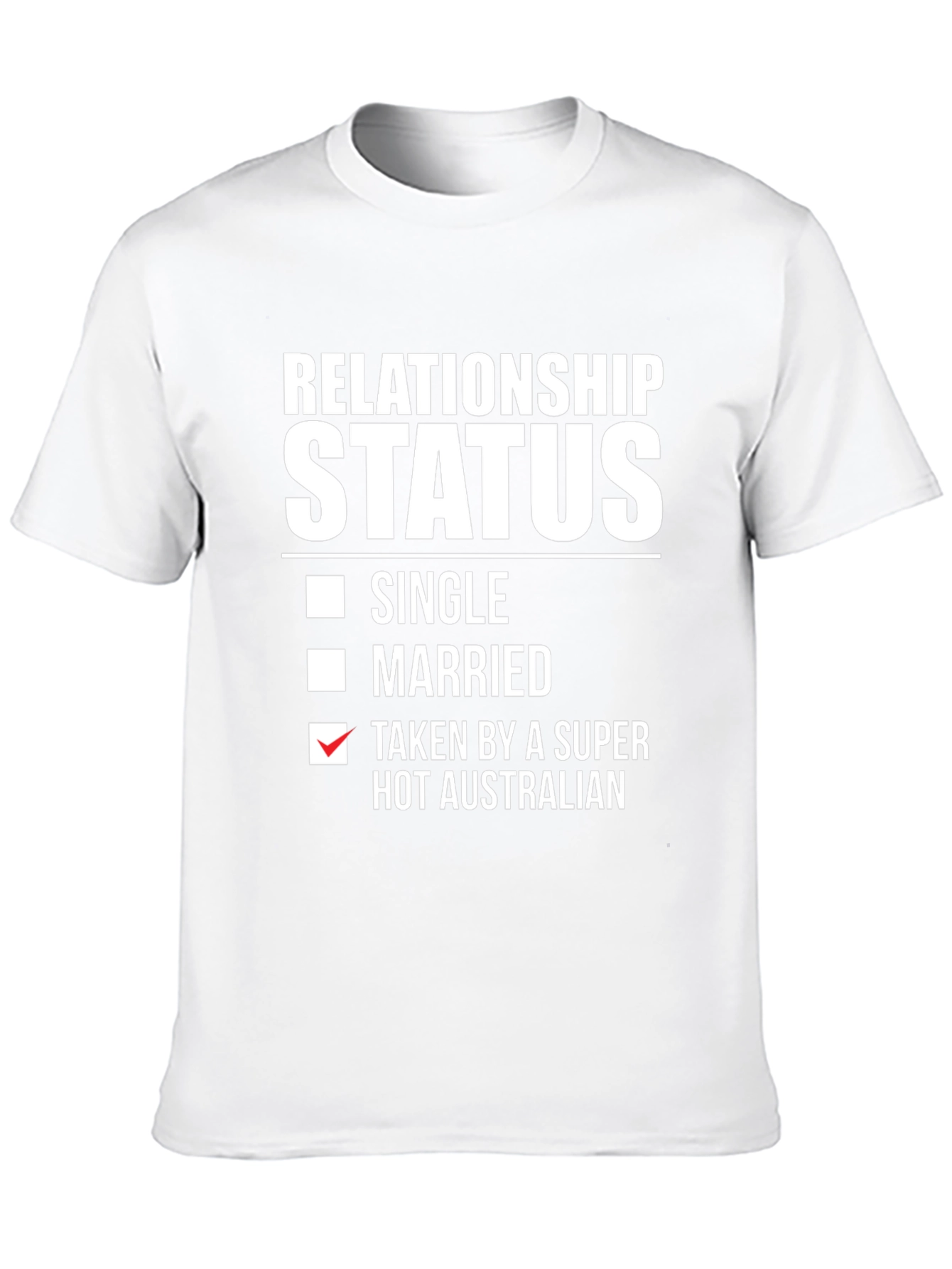 Funny Relationship Status T-Shirt