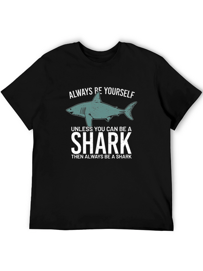 Always Be Yourself Shark Graphic Tee