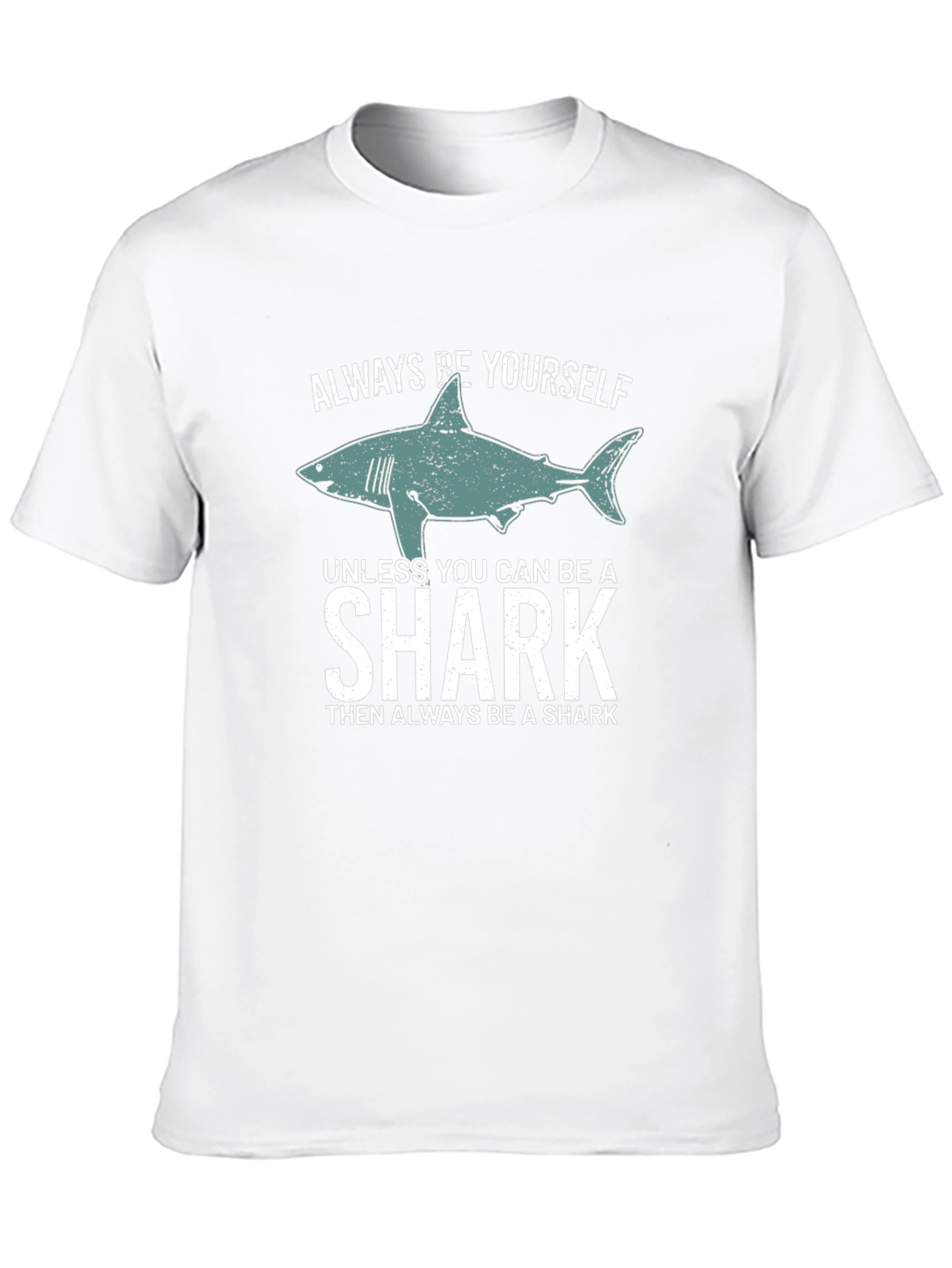 Always Be Yourself Shark Graphic Tee