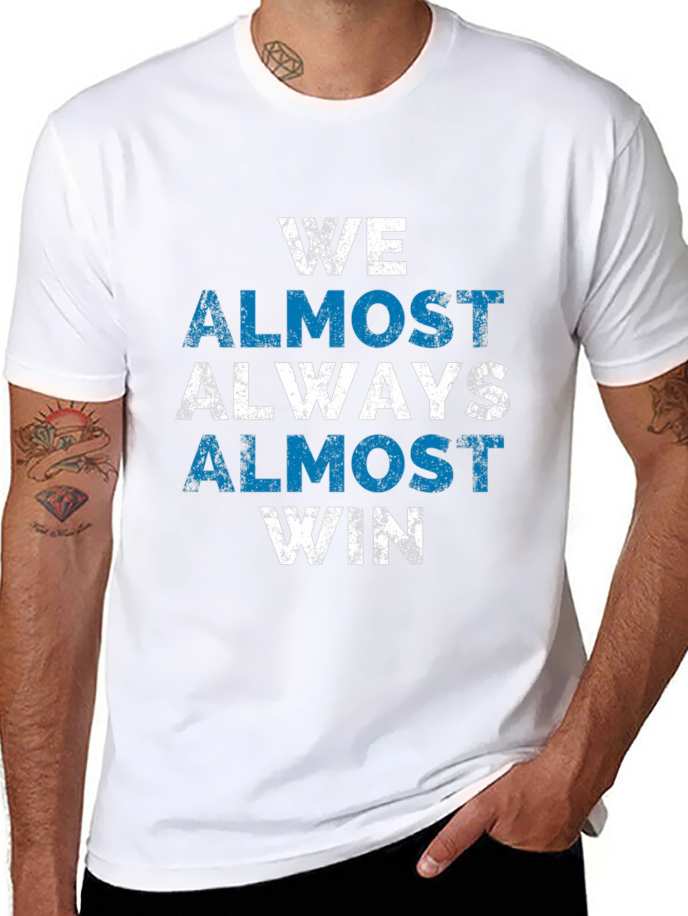 We Almost Always Win T-Shirt - Novelty Graphic Tee