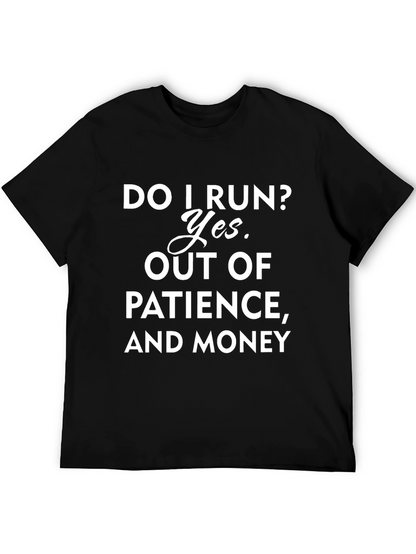 Funny Do I Run? Graphic T-Shirt