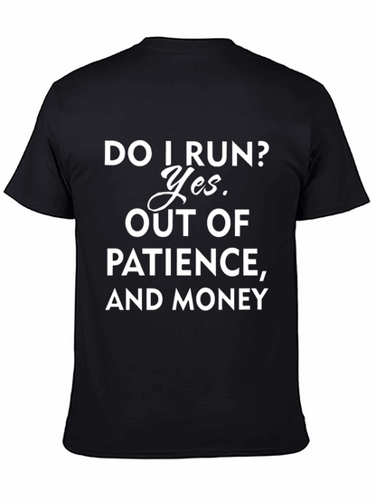 Funny Do I Run? Graphic T-Shirt