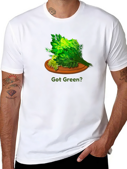 Got Green? Graphic T-Shirt - Herb Garden Tee