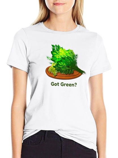 Got Green? Graphic T-Shirt - Herb Garden Tee