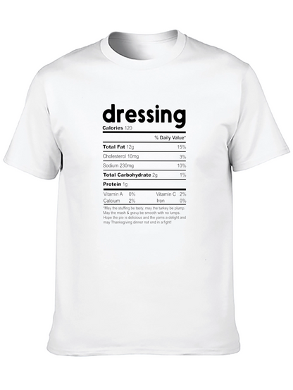 Dressing Nutrition Facts Funny Thanksgiving T-Shirt