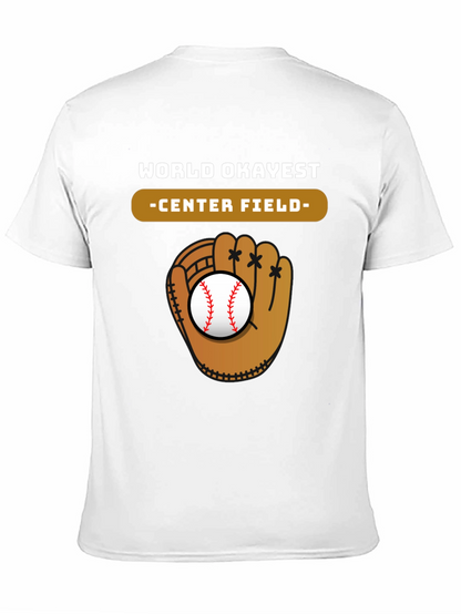 World Okayest Center Field Baseball Glove T-Shirt