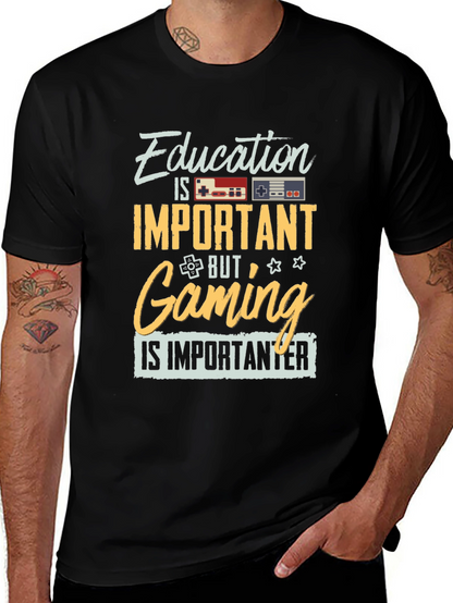 Education Important? Gaming is Importanter T-Shirt