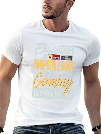 Education Important? Gaming is Importanter T-Shirt