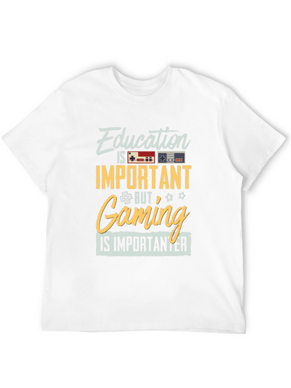 Education Important? Gaming is Importanter T-Shirt