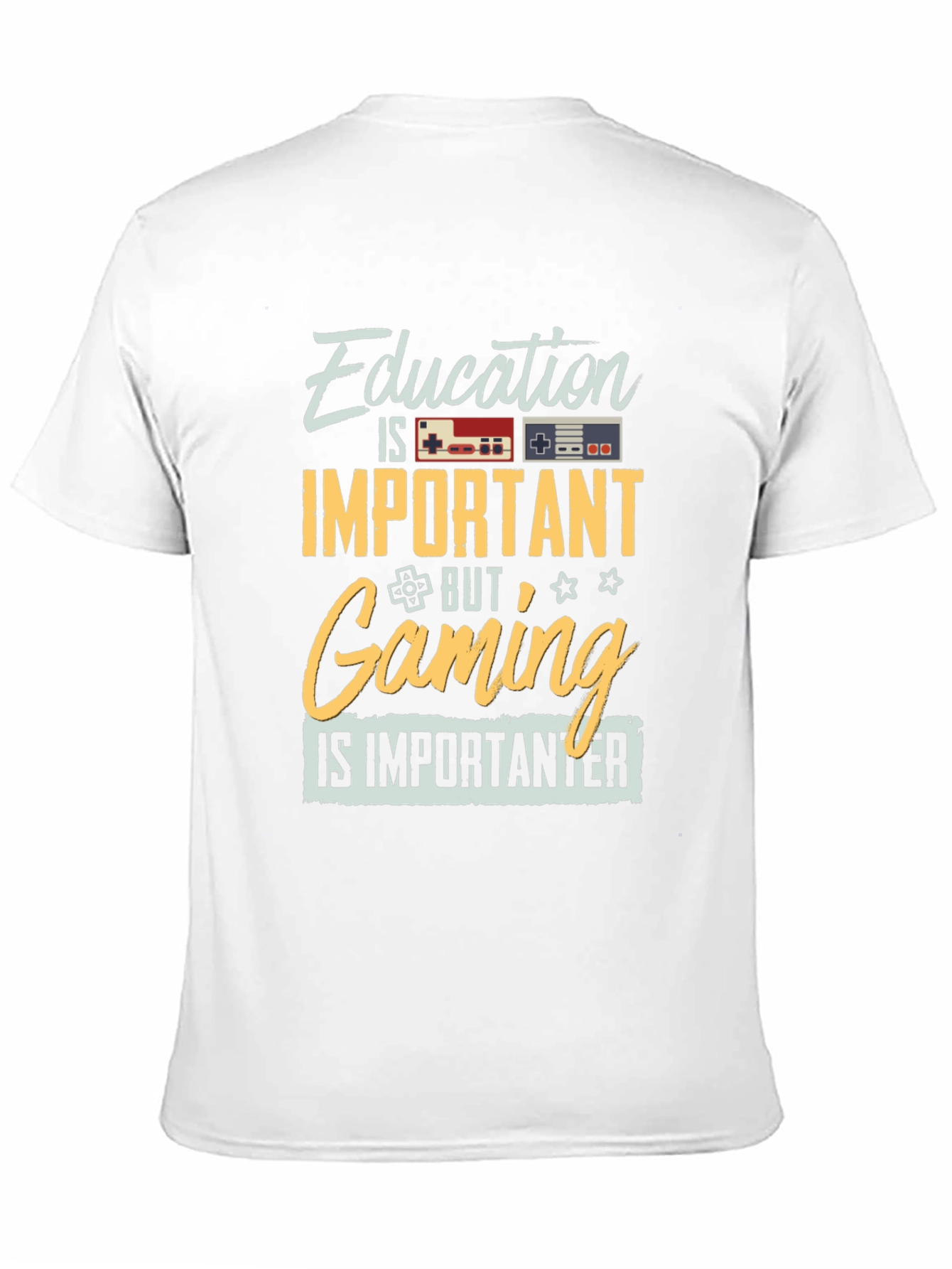 Education Important? Gaming is Importanter T-Shirt