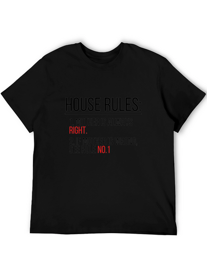 House Rules T-Shirt - Mother is Always Right