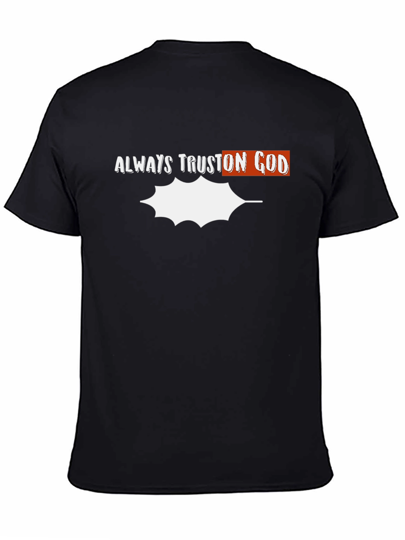 Always Trust On God Graphic T-Shirt