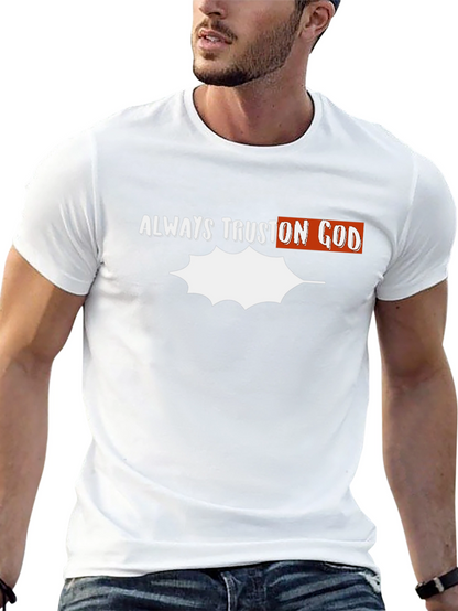 Always Trust On God Graphic T-Shirt