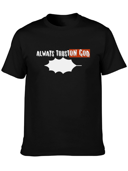 Always Trust On God Graphic T-Shirt