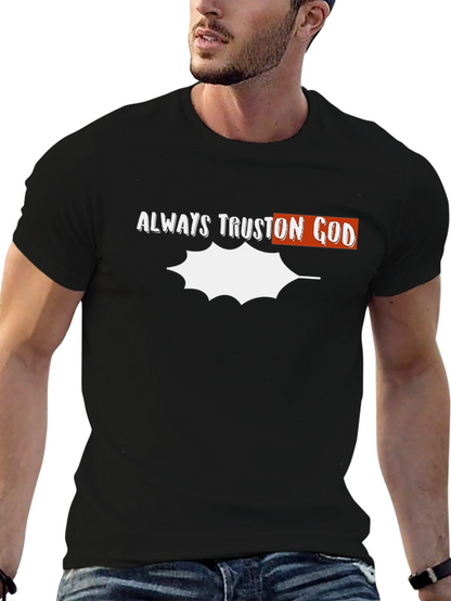 Always Trust On God Graphic T-Shirt