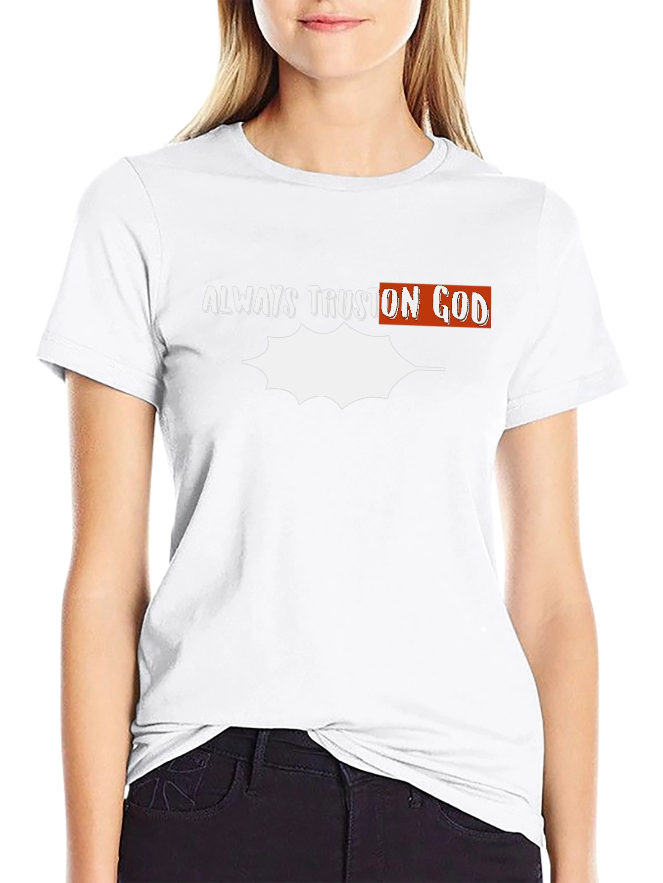 Always Trust On God Graphic T-Shirt
