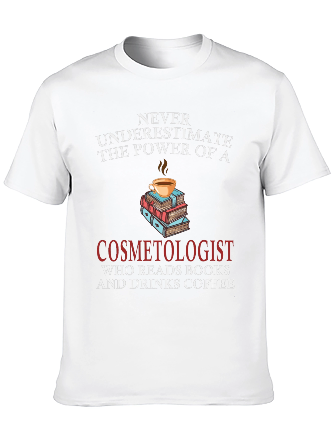 Cosmetologist Coffee & Books T-Shirt