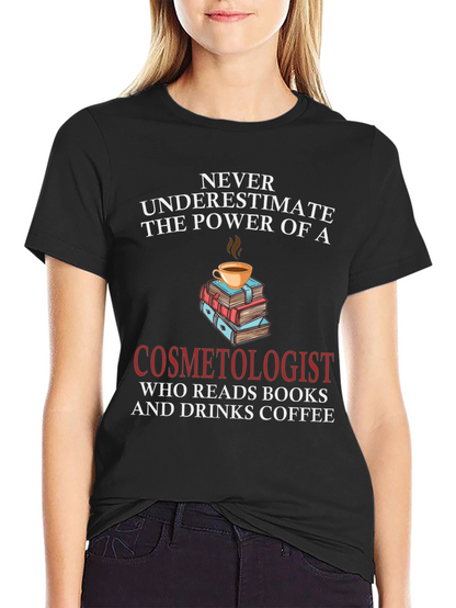 Cosmetologist Coffee & Books T-Shirt