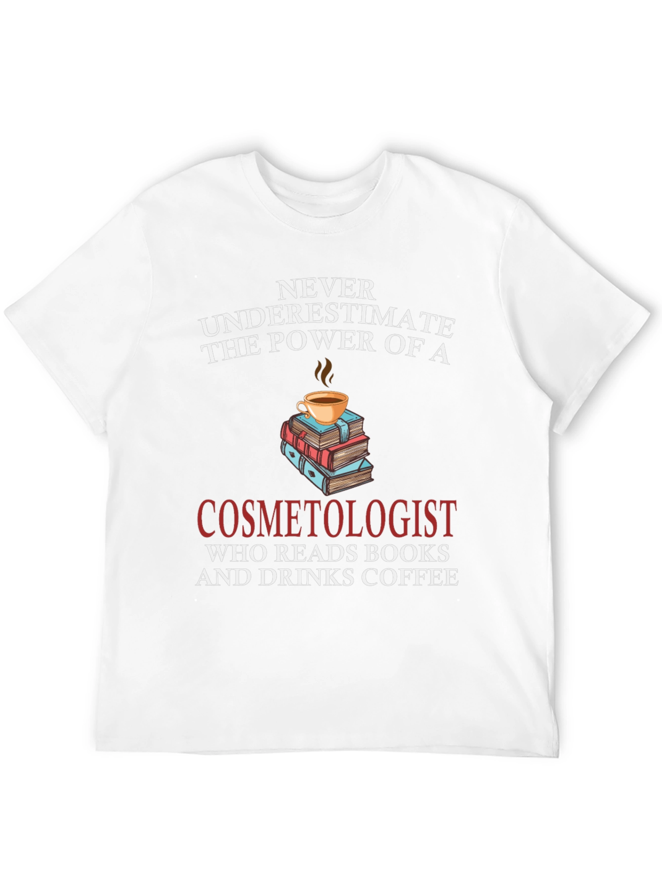 Cosmetologist Coffee & Books T-Shirt