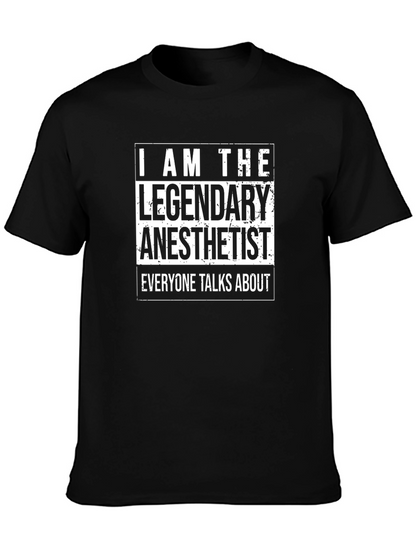 Legendary Anesthetist Black T-Shirt