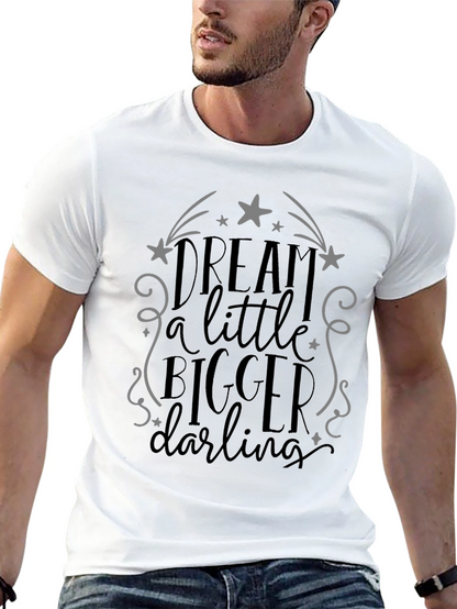 Dream Bigger Graphic Tee - Unisex Comfort Fit